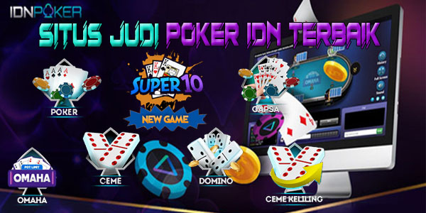 Situs Judi Poker Online Idn Play Ternaik dan Terpercaya Gampang Jackpot Terbesar 2023